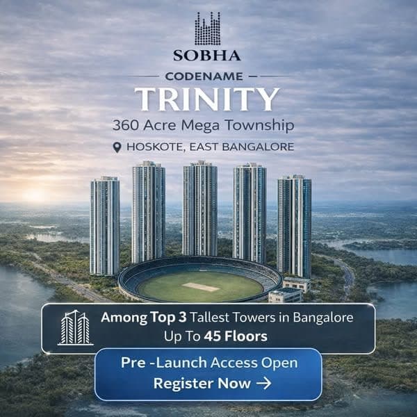 Sobha Trinity Hoskote | Luxury 1, 2, 3 & 4BHK Homes | Rs.1.05 Cr*