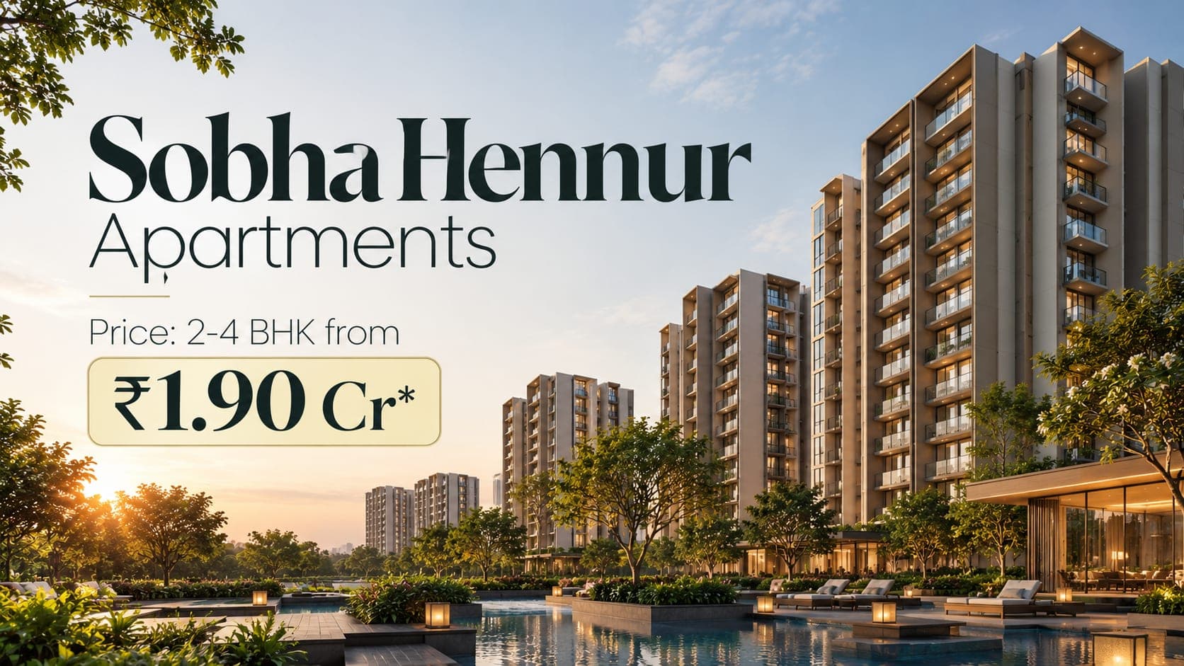 Sobha Hennur Apartments Price: 2-4 BHK from ₹1.90 Cr*